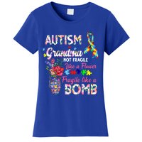 Autism Grandma Not Fragile Like A Flower Fragile Like A Bomb Gift Women's T-Shirt