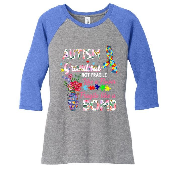 Autism Grandma Not Fragile Like A Flower Fragile Like A Bomb Gift Women's Tri-Blend 3/4-Sleeve Raglan Shirt