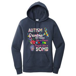 Autism Grandma Not Fragile Like A Flower Fragile Like A Bomb Gift Women's Pullover Hoodie