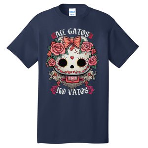 All Gatos No Vatos Chingona Tall T-Shirt