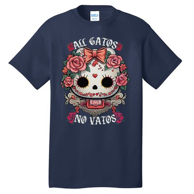 All Gatos No Vatos Chingona Tall T-Shirt