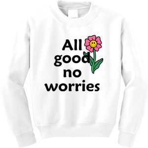 All Good No Worries Kids Sweatshirt