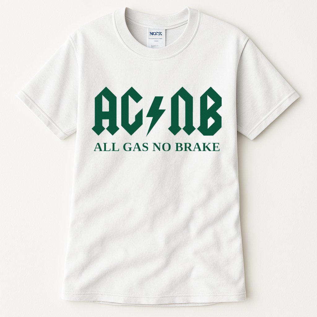 All Gas No Brake Zach Agbn New York Inspirational Quote Tall T-Shirt