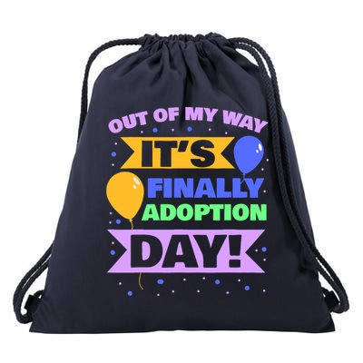 Adopt Gotcha - Out of my way it's finally adoption day Drawstring Bag