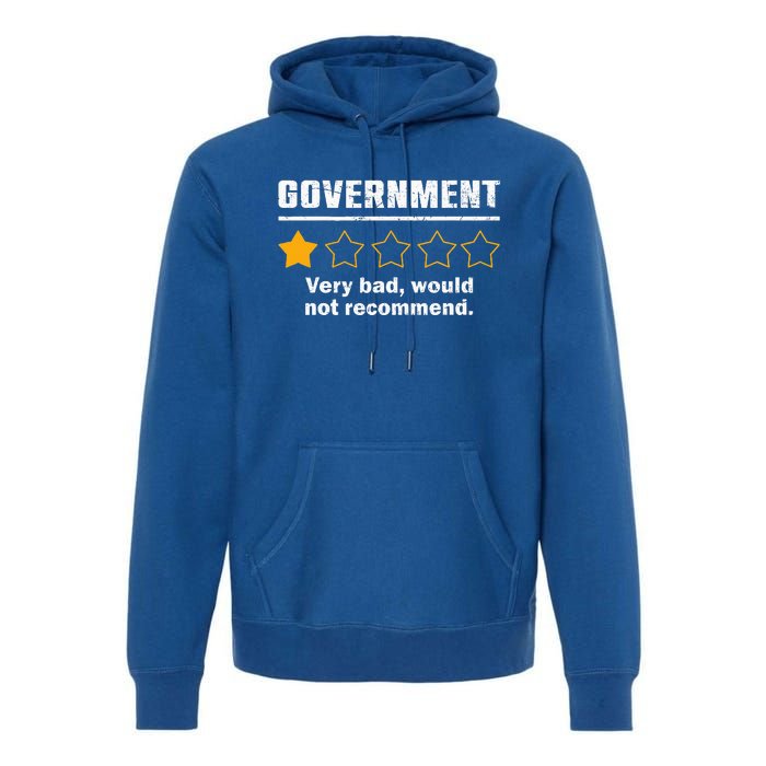 Anti Government One Star Rate Not Recommend Premium Hoodie