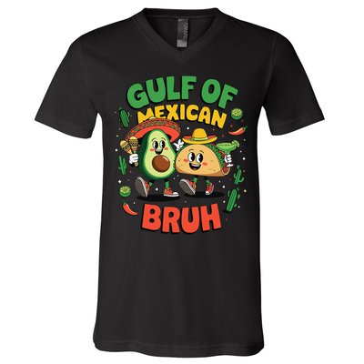 Avocado Gulf Of Mexican Bruh Cinco De Mayo Funny V-Neck T-Shirt