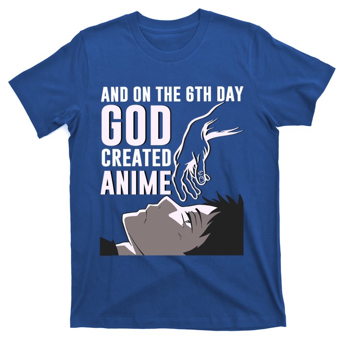 Anime Gift On The 6th Day God Created Anime Funny Anime Gift T-Shirt