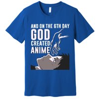 Anime Gift On The 6th Day God Created Anime Funny Anime Gift Premium T-Shirt