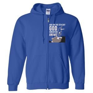 Anime Gift On The 6th Day God Created Anime Funny Anime Gift Full Zip Hoodie