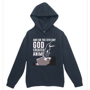 Anime Gift On The 6th Day God Created Anime Funny Anime Gift Urban Pullover Hoodie