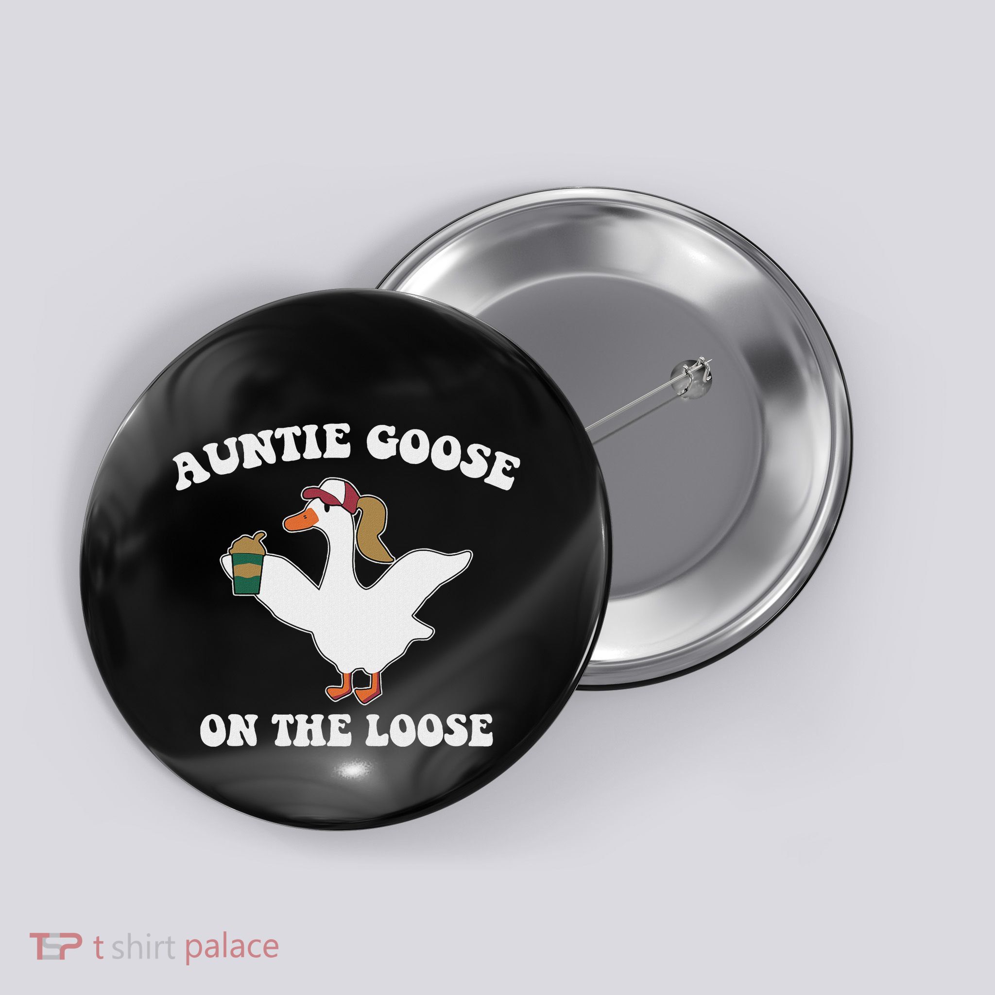 Auntie Goose On The Loose Funny Silly Goose Aunt Design Button