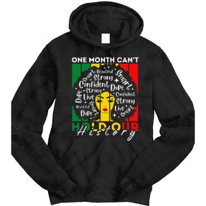 Afro Girl One Month CanT Hold Our History Black History Tie Dye Hoodie