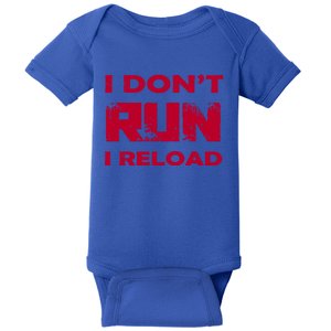 American Gun Owners I DonT Run I Reload Funny Gun Lovers Funny Gift Baby Bodysuit