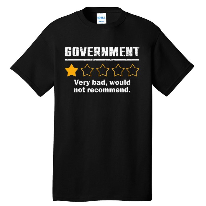 Anti Government One Star Rate Not Recommend Tall T-Shirt