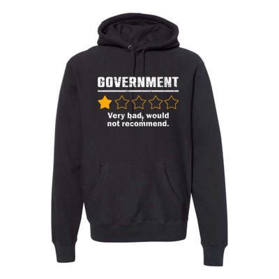 Anti Government One Star Rate Not Recommend Premium Hoodie