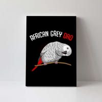 African Grey Parrot Dad Funny Canvas