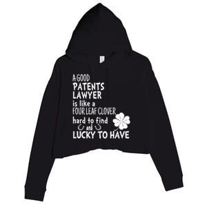 A Good Patents Lawyer Is Like A 4 Leaf Clover St Patricks Meaningful Gift Crop Fleece Hoodie