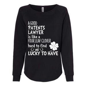 A Good Patents Lawyer Is Like A 4 Leaf Clover St Patricks Meaningful Gift Womens California Wash Sweatshirt