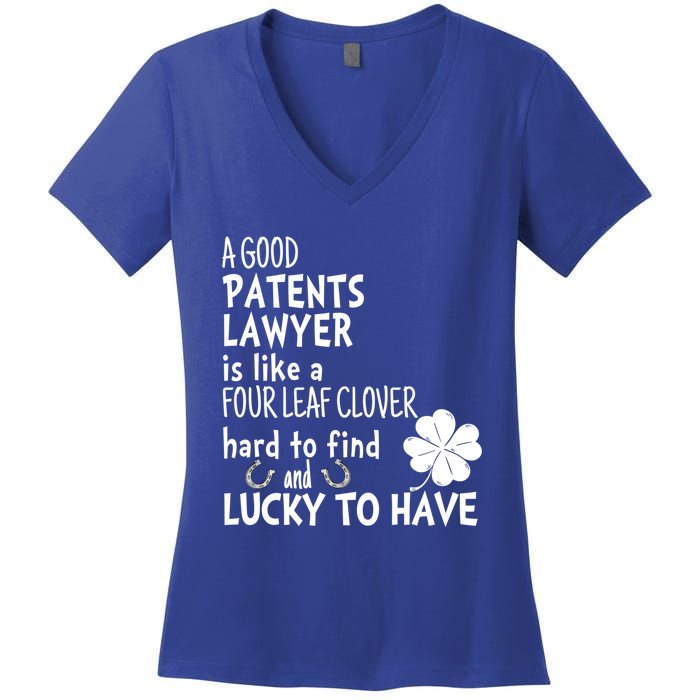 A Good Patents Lawyer Is Like A 4 Leaf Clover St Patricks Meaningful Gift Women's V-Neck T-Shirt