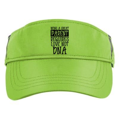 A Great Parent Requires Love Not Dna Happy Fathers Day Tee Funny Gift Adult Drive Performance Visor