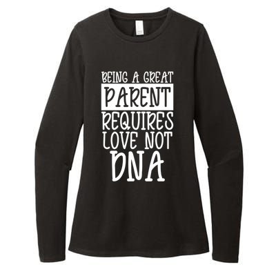 A Great Parent Requires Love Not Dna Happy Fathers Day Tee Funny Gift Womens CVC Long Sleeve Shirt