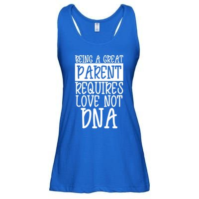 A Great Parent Requires Love Not Dna Happy Fathers Day Tee Funny Gift Ladies Essential Flowy Tank