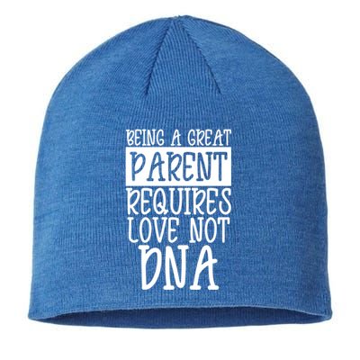 A Great Parent Requires Love Not Dna Happy Fathers Day Tee Funny Gift Sustainable Beanie