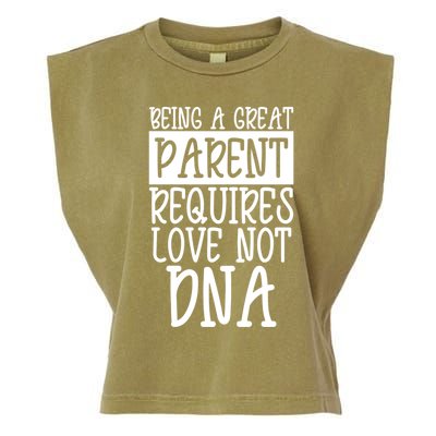 A Great Parent Requires Love Not Dna Happy Fathers Day Tee Funny Gift Garment-Dyed Women's Muscle Tee