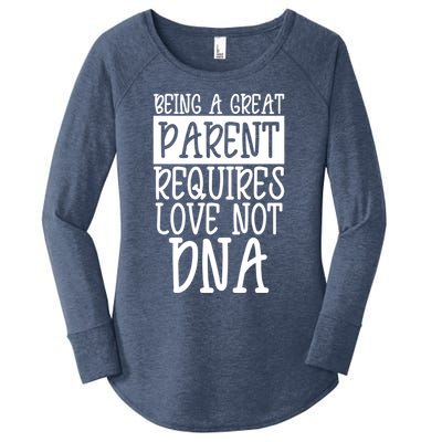 A Great Parent Requires Love Not Dna Happy Fathers Day Tee Funny Gift Women's Perfect Tri Tunic Long Sleeve Shirt