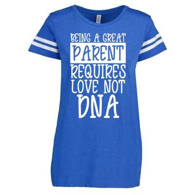 A Great Parent Requires Love Not Dna Happy Fathers Day Tee Funny Gift Enza Ladies Jersey Football T-Shirt