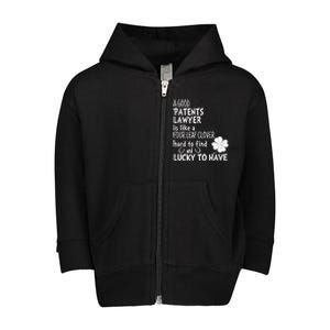 A Good Patents Lawyer Is Like A 4 Leaf Clover St Patricks Gift Toddler Zip Fleece Hoodie