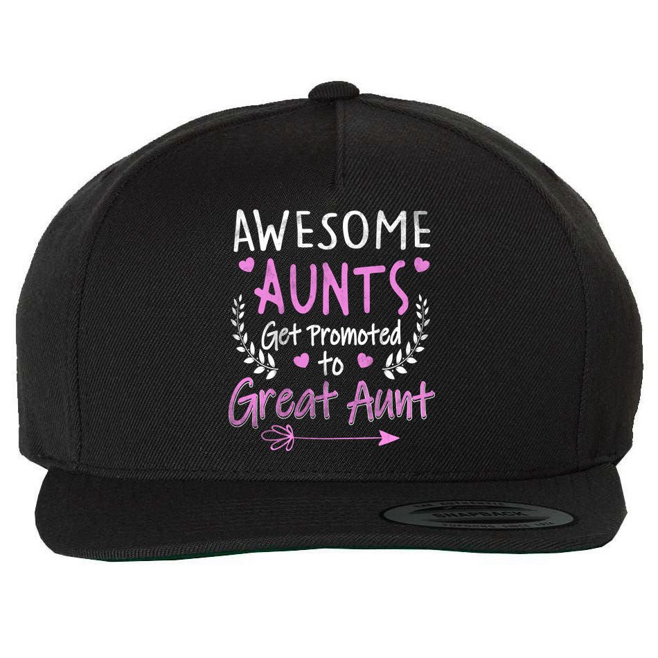 Aunts Get Promoted To Great Aunt Cute Wool Snapback Cap