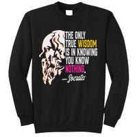 Ancient Greek Philosophy Quote The Only True Wisdom Socrates Sweatshirt