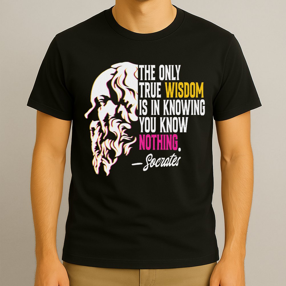 Ancient Greek Philosophy Quote The Only True Wisdom Socrates T-Shirt