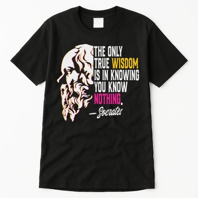 Ancient Greek Philosophy Quote The Only True Wisdom Socrates Tall T-Shirt