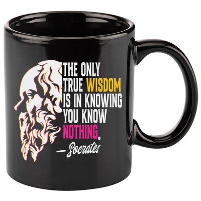 Ancient Greek Philosophy Quote The Only True Wisdom Socrates 11oz C Handle Ceramic Mug