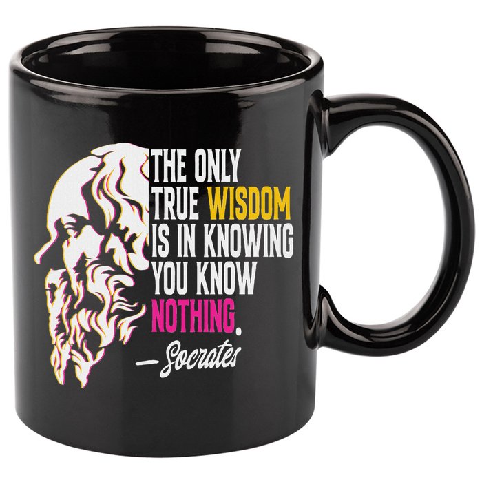 Ancient Greek Philosophy Quote The Only True Wisdom Socrates 11oz C Handle Ceramic Mug