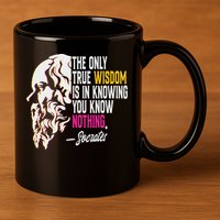 Ancient Greek Philosophy Quote The Only True Wisdom Socrates 11oz C Handle Ceramic Mug