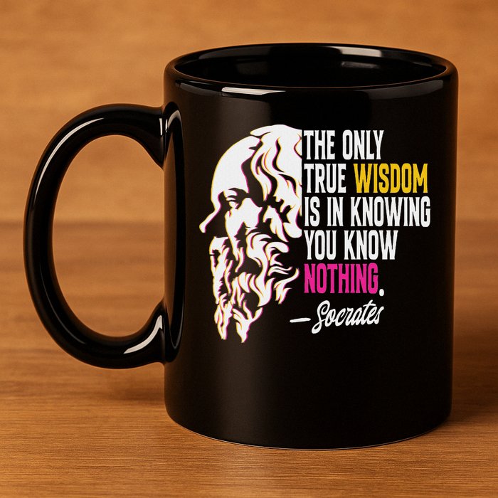 Ancient Greek Philosophy Quote The Only True Wisdom Socrates 11oz C Handle Ceramic Mug