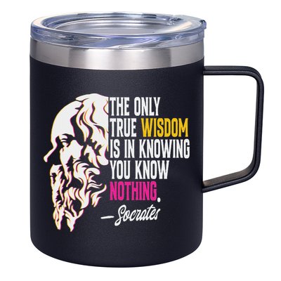 Ancient Greek Philosophy Quote The Only True Wisdom Socrates 12oz Stainless Steel Coffee Mug
