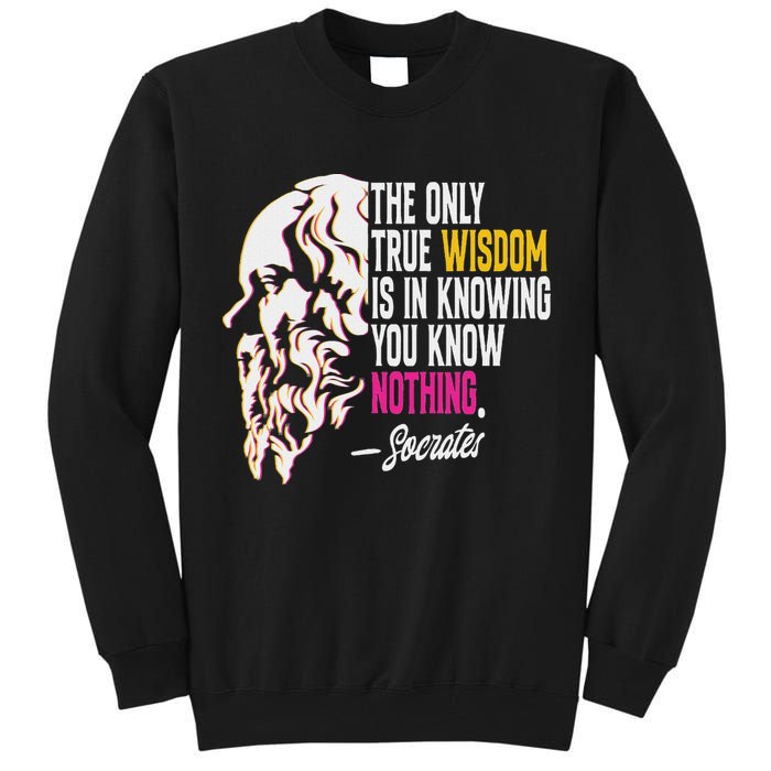 Ancient Greek Philosophy Quote The Only True Wisdom Socrates Tall Sweatshirt