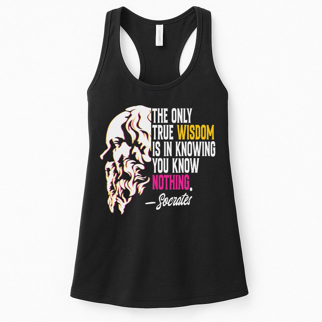 Ancient Greek Philosophy Quote The Only True Wisdom Socrates Womens Tank Top