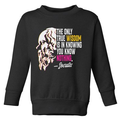 Ancient Greek Philosophy Quote The Only True Wisdom Socrates Toddler Sweatshirt