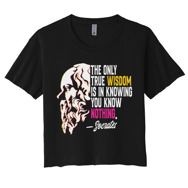 Ancient Greek Philosophy Quote The Only True Wisdom Socrates Crop Top