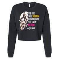 Ancient Greek Philosophy Quote The Only True Wisdom Socrates Cropped Pullover Crew