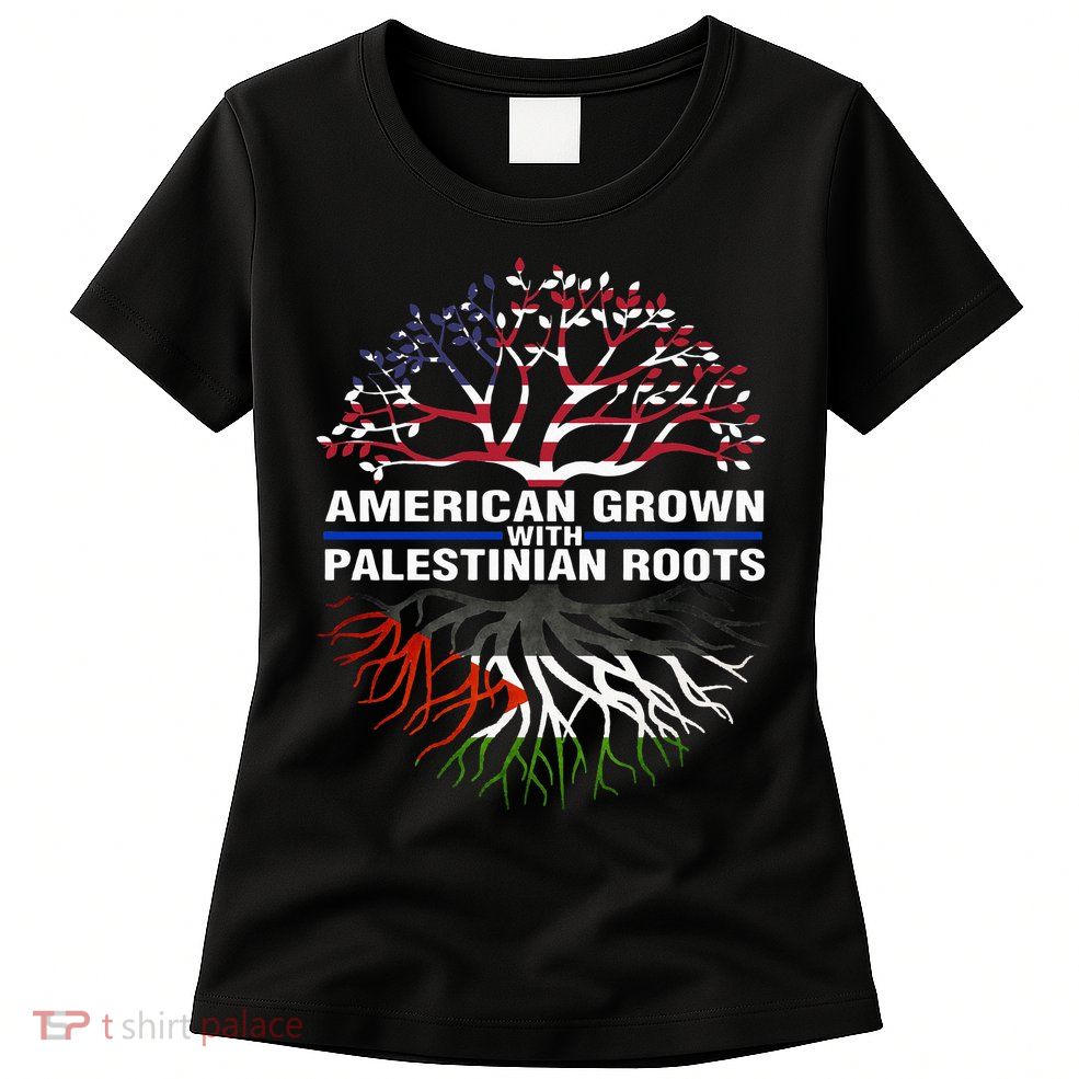 American Grown Palestinian Roots Palestine Flag Womens T-Shirt