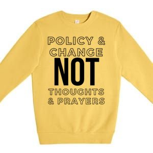 Anti Gun Policy & Change Not Thoughts & Prayers Wear Orange Premium Crewneck Sweatshirt