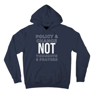 Anti Gun Policy & Change Not Thoughts & Prayers Wear Orange Hoodie