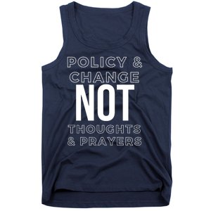 Anti Gun Policy & Change Not Thoughts & Prayers Wear Orange Tank Top