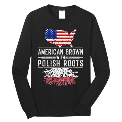 American Grown Polish Roots Pride Poland Long Sleeve Shirt